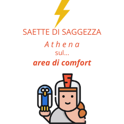 Saetta di saggezza di Athena su... la zona di comfort