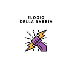 Elogio della rabbia: quando la ascolti inizi a guarire